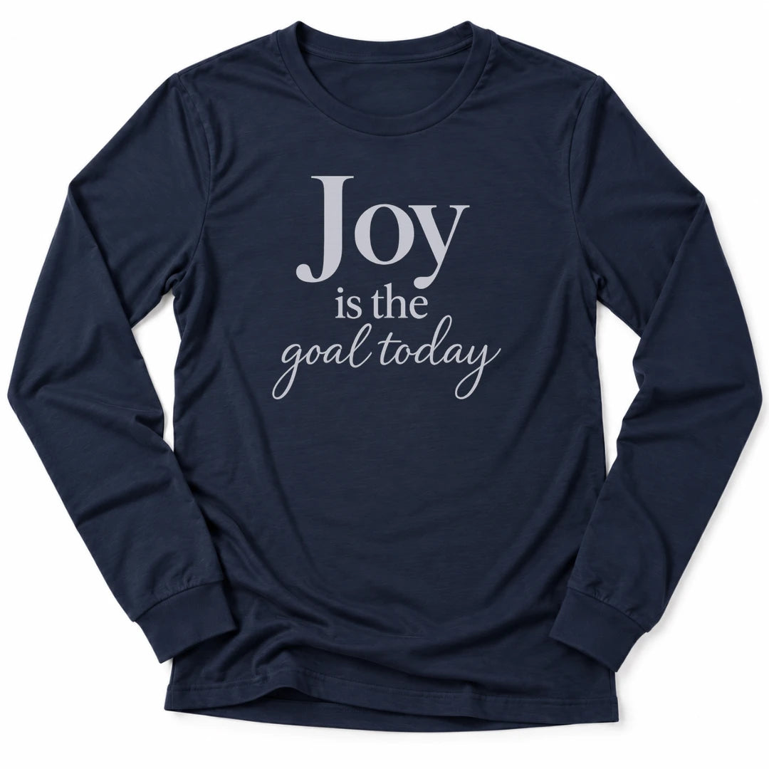 Printify Long-sleeve Navy / S Joy Is The Goal Long Sleeve