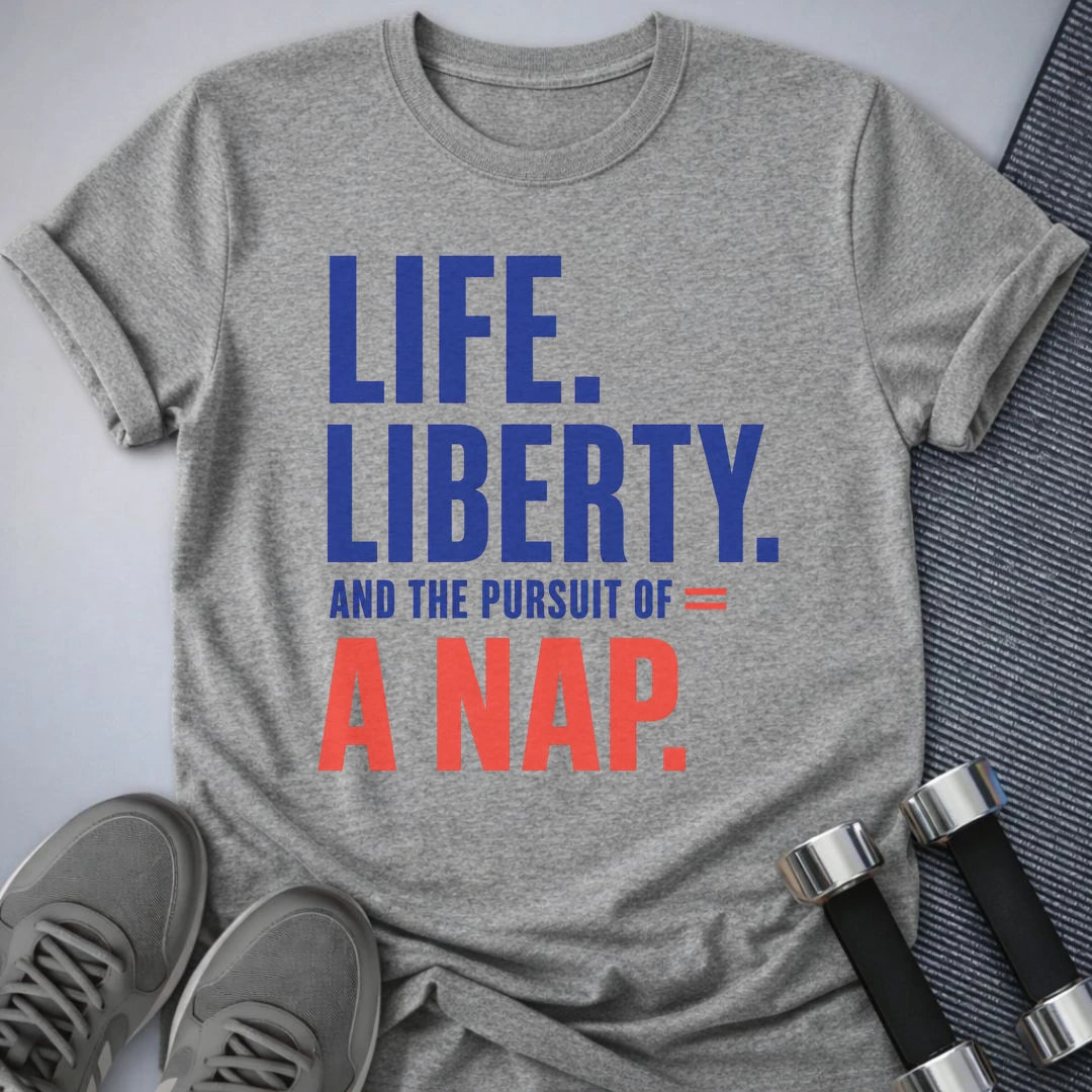 Printify T-Shirt S / Athletic Heather Life Liberty Nap T-Shirt
