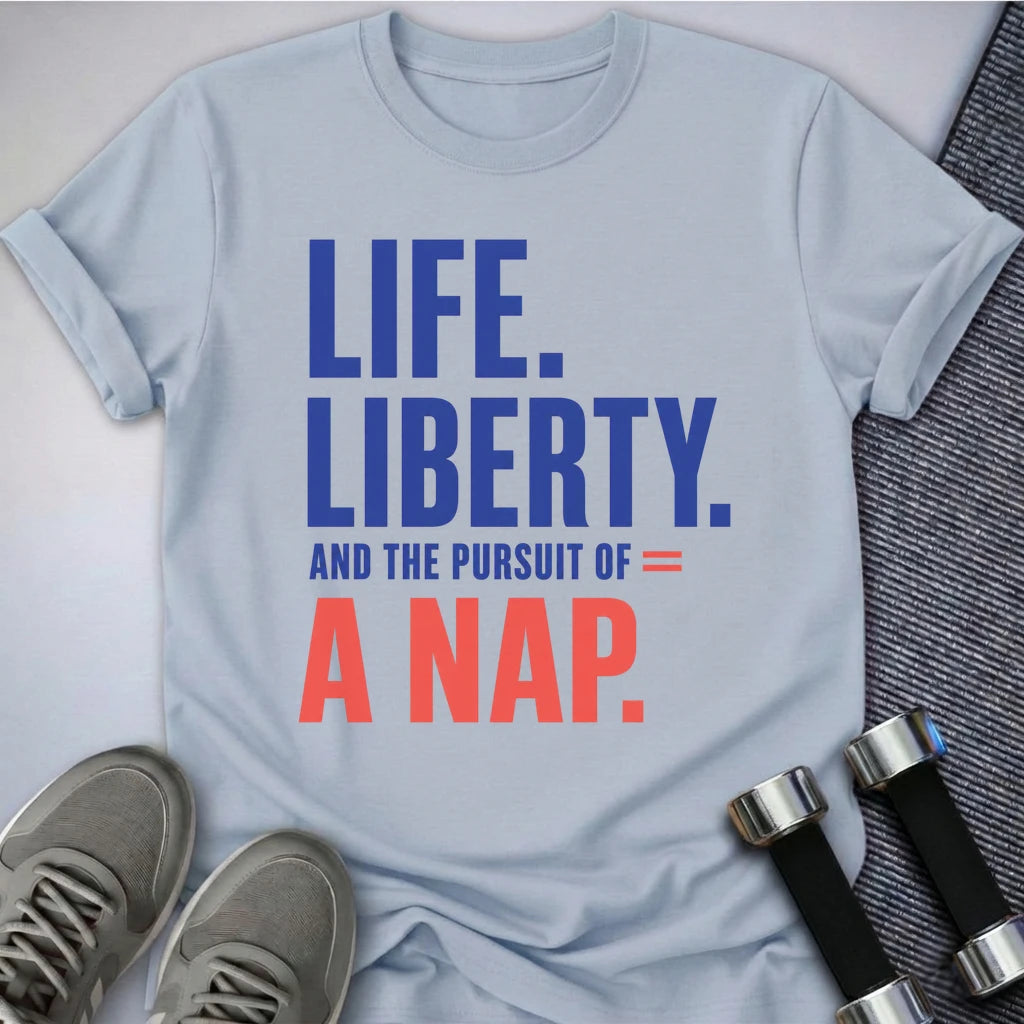 Printify T-Shirt S / Light Blue Life Liberty Nap T-Shirt