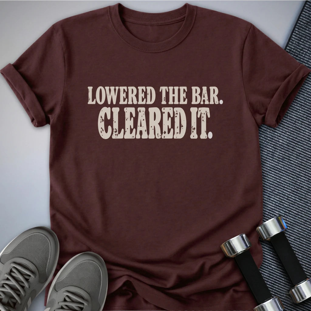 Printify T-Shirt Maroon / S Lowered The Bar T-Shirt