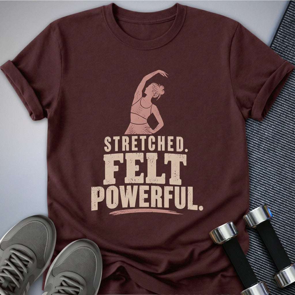 Printify T-Shirt Maroon / S Stretched Felt Powerful T-Shirt