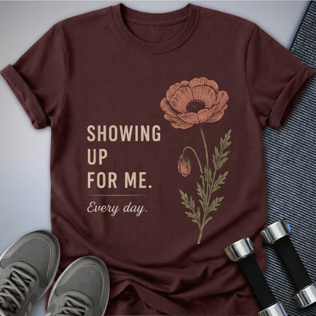 Printify T-Shirt Maroon / S Showing Up Cute