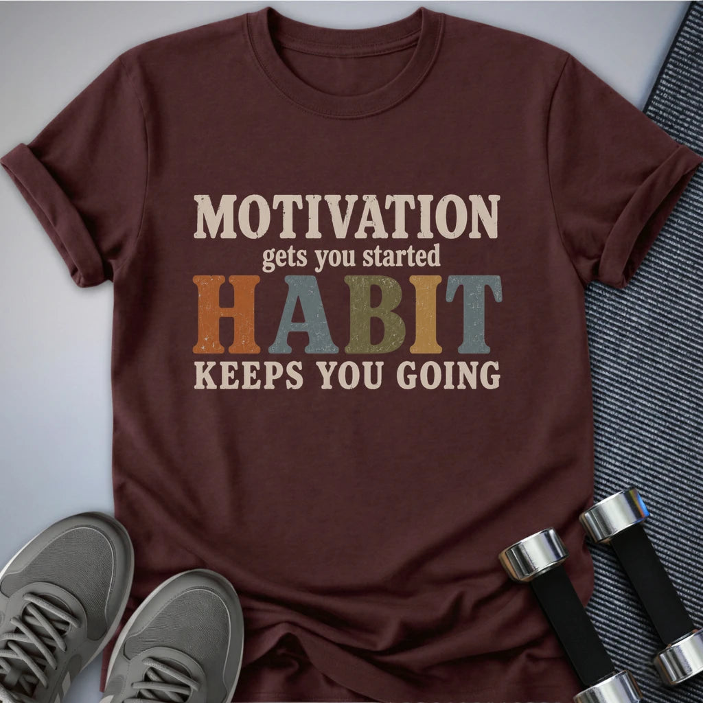 Printify T-Shirt Maroon / S Motivational Habits T-Shirt