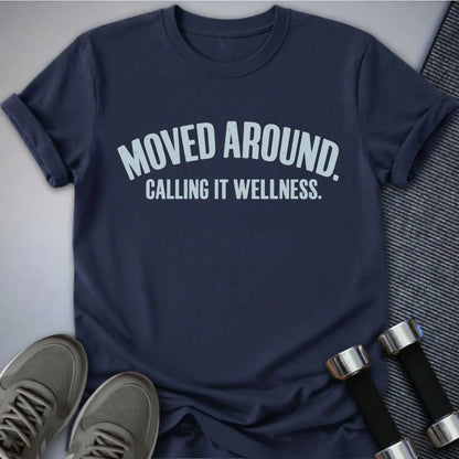Printify T-Shirt Navy / S Moved Around T-Shirt