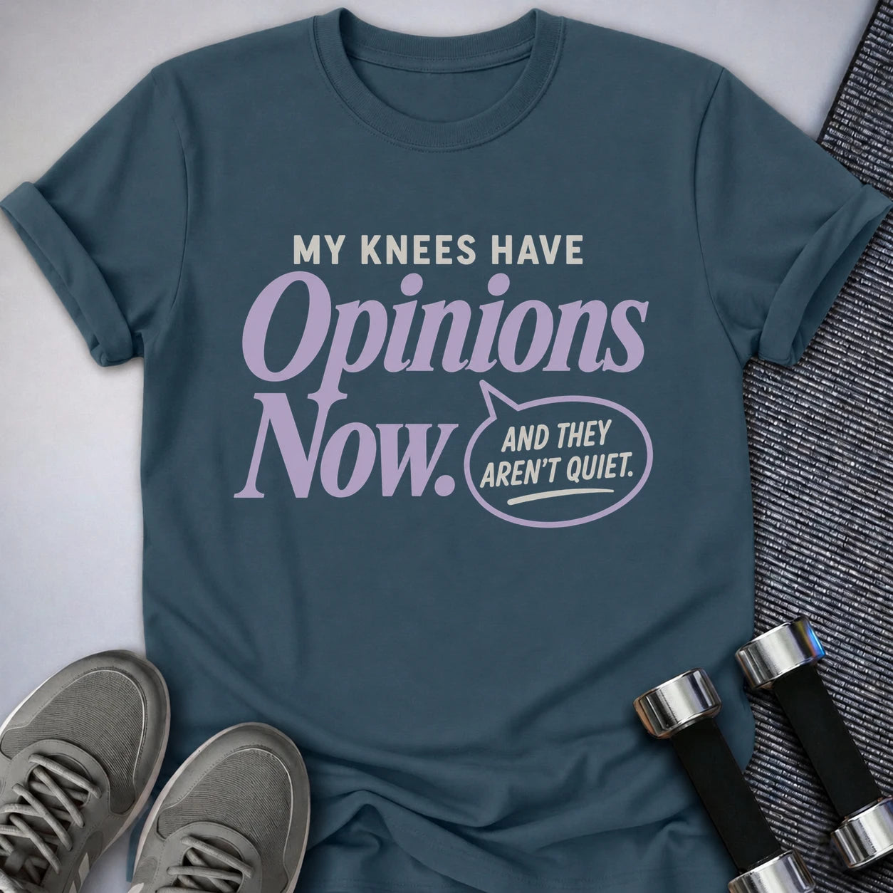 Printify T-Shirt S / Deep Teal My Knees Have Opinions T-Shirt