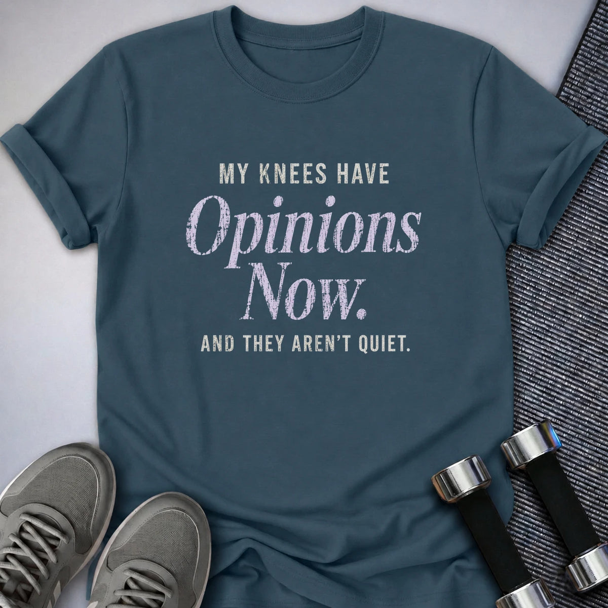 Printify T-Shirt S / Deep Teal My Knees Have Opinions T-Shirt