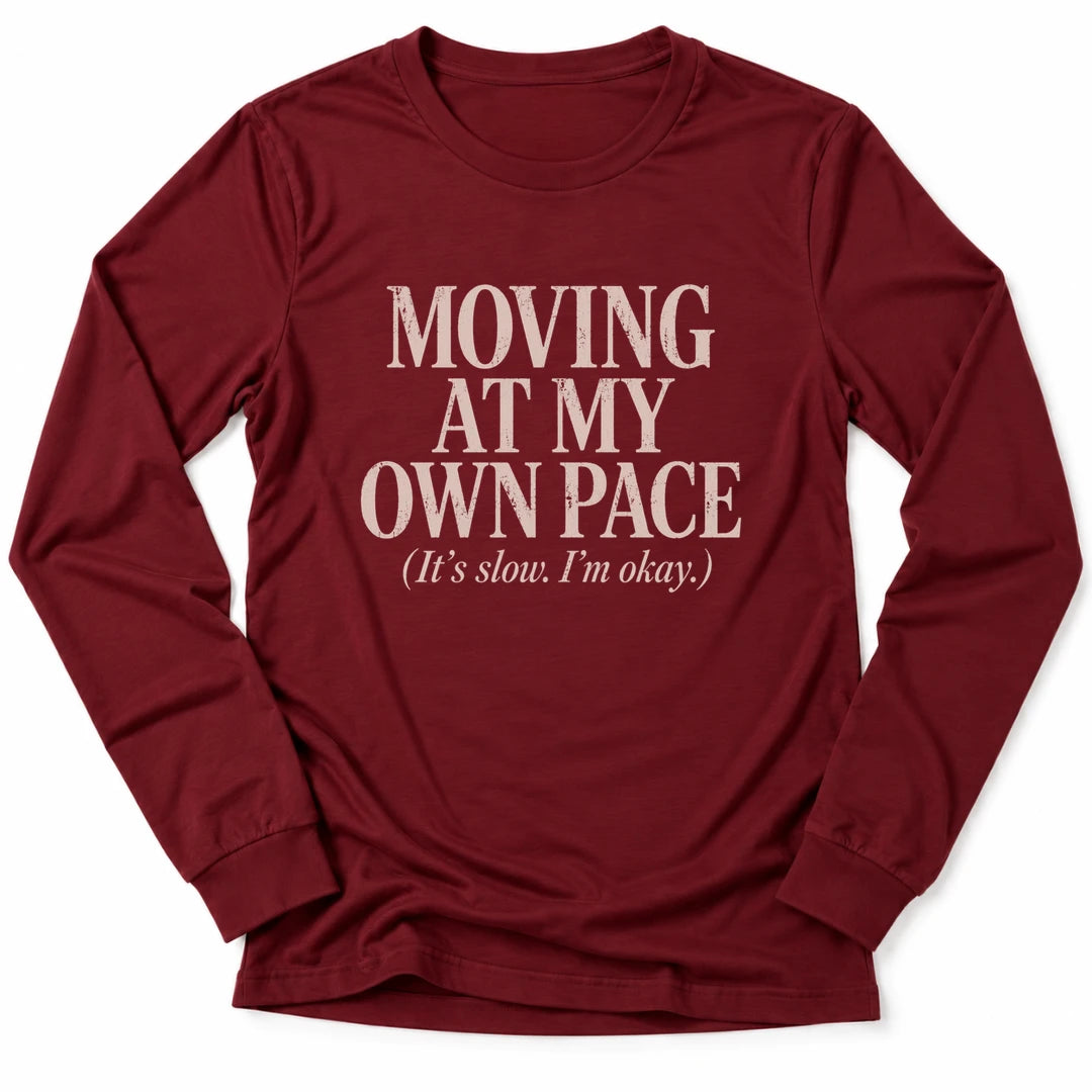 Printify Long-sleeve Cardinal / S My Own Pace Long Sleeve