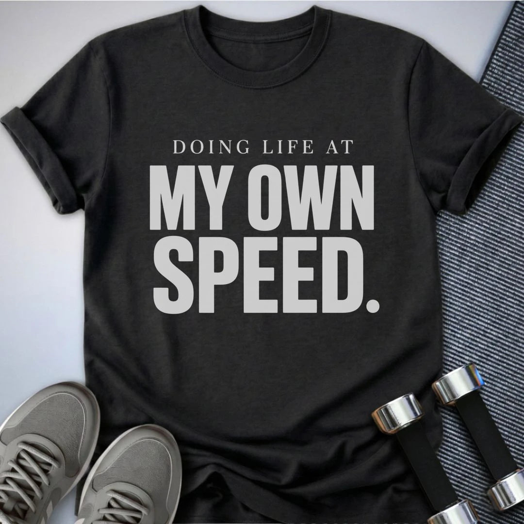 Printify T-Shirt S / Dark Grey Heather My Own Speed T-Shirt