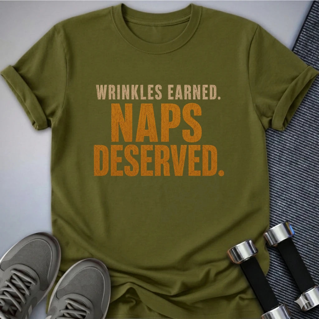Printify T-Shirt S / Olive Naps Deserved T-Shirt