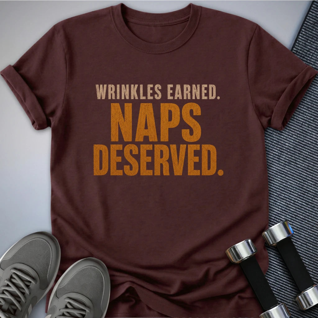 Printify T-Shirt S / Maroon Naps Deserved T-Shirt