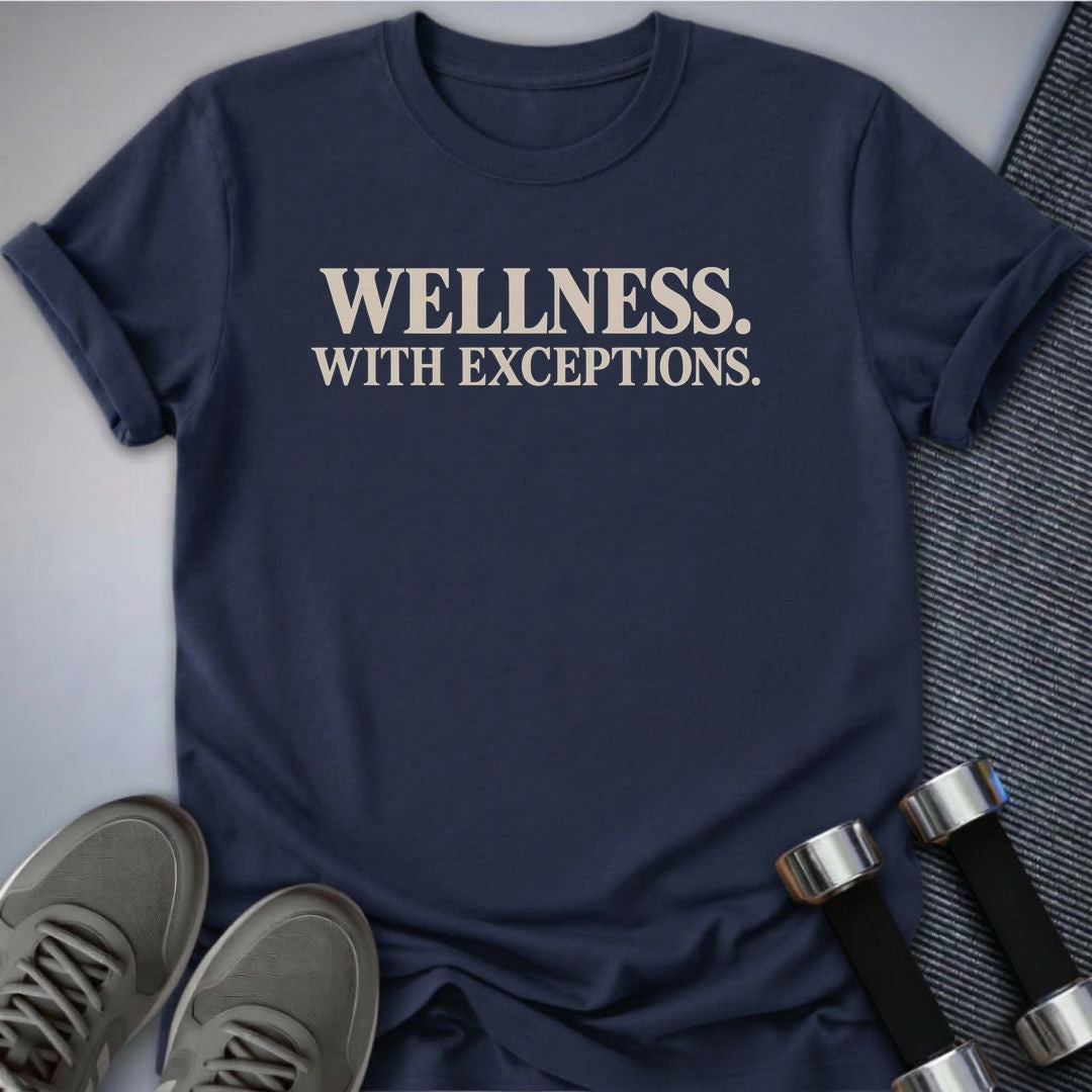 Printify T-Shirt Navy / S Wellness With Exceptions T-Shirt