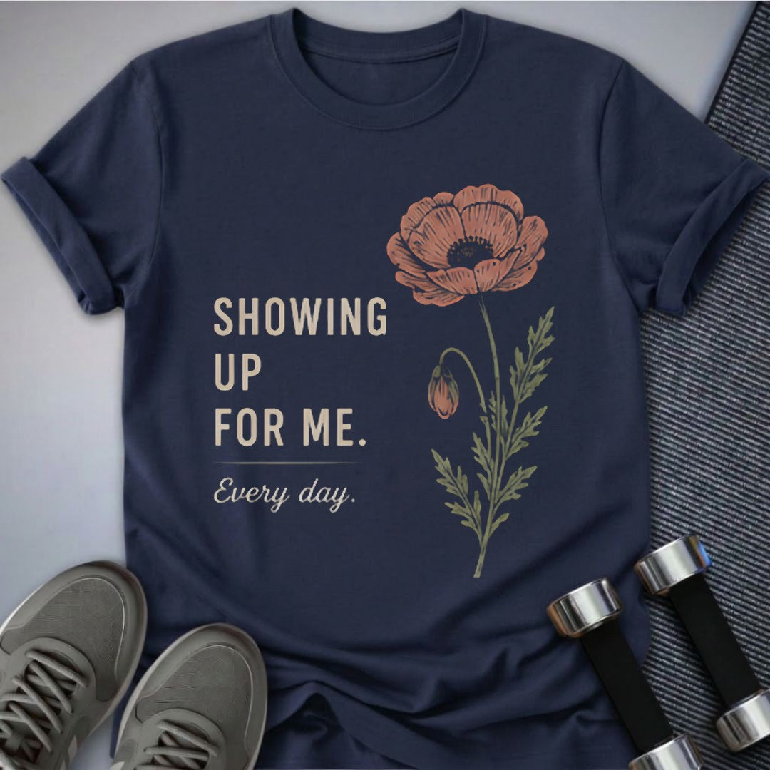 Printify T-Shirt Navy / S Showing Up Cute
