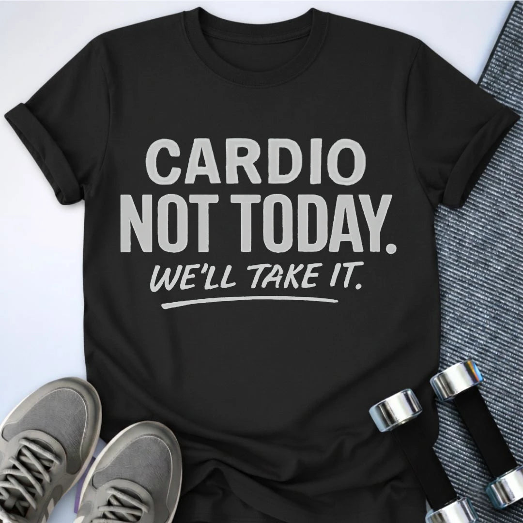 Printify T-Shirt S / Black No Cardio Today T-Shirt