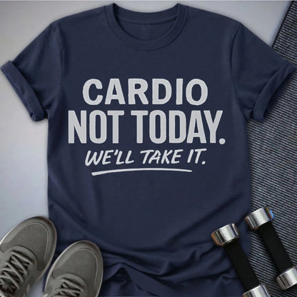 Printify T-Shirt S / Navy No Cardio Today T-Shirt