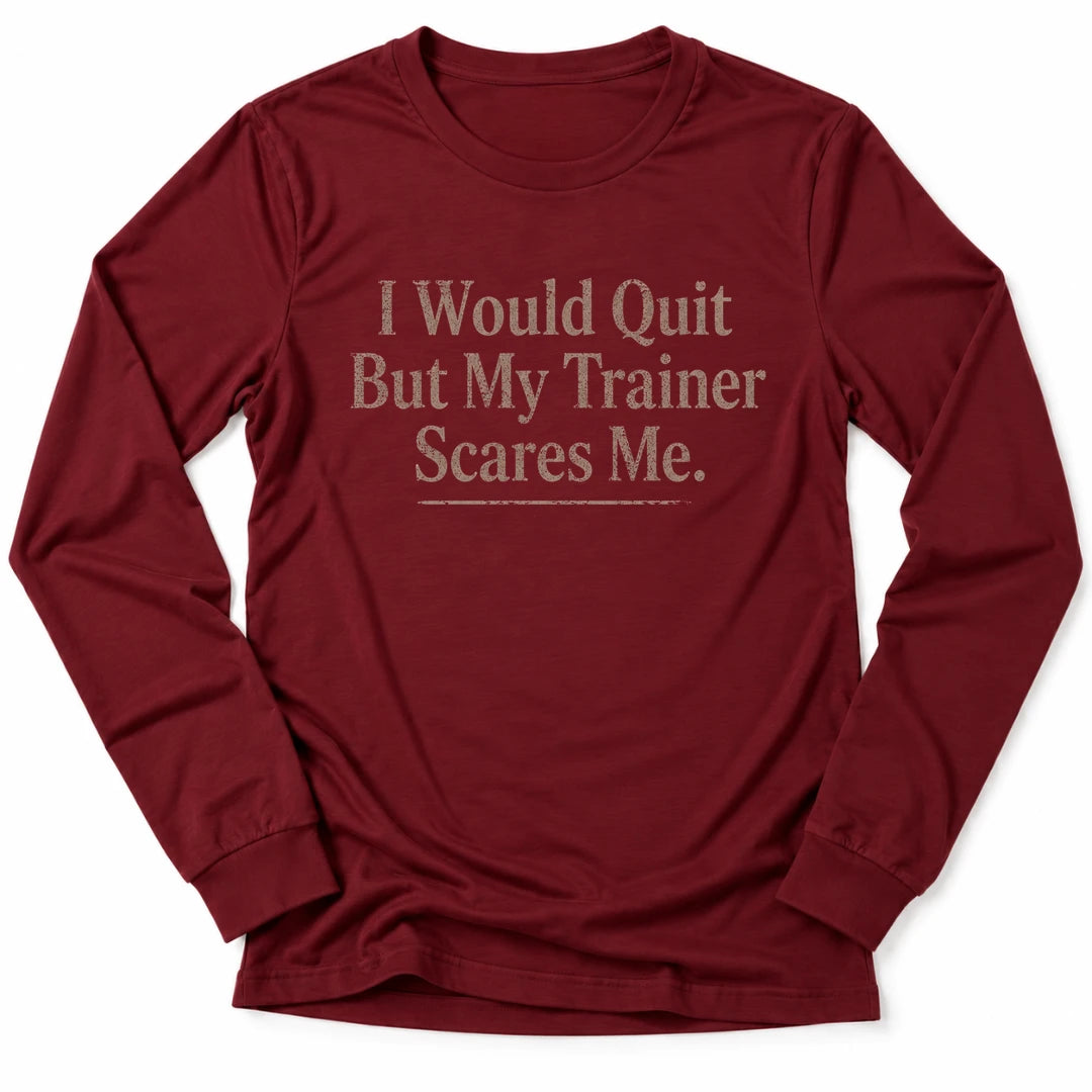 Printify Long-sleeve Cardinal / S No Quitting Long Sleeve