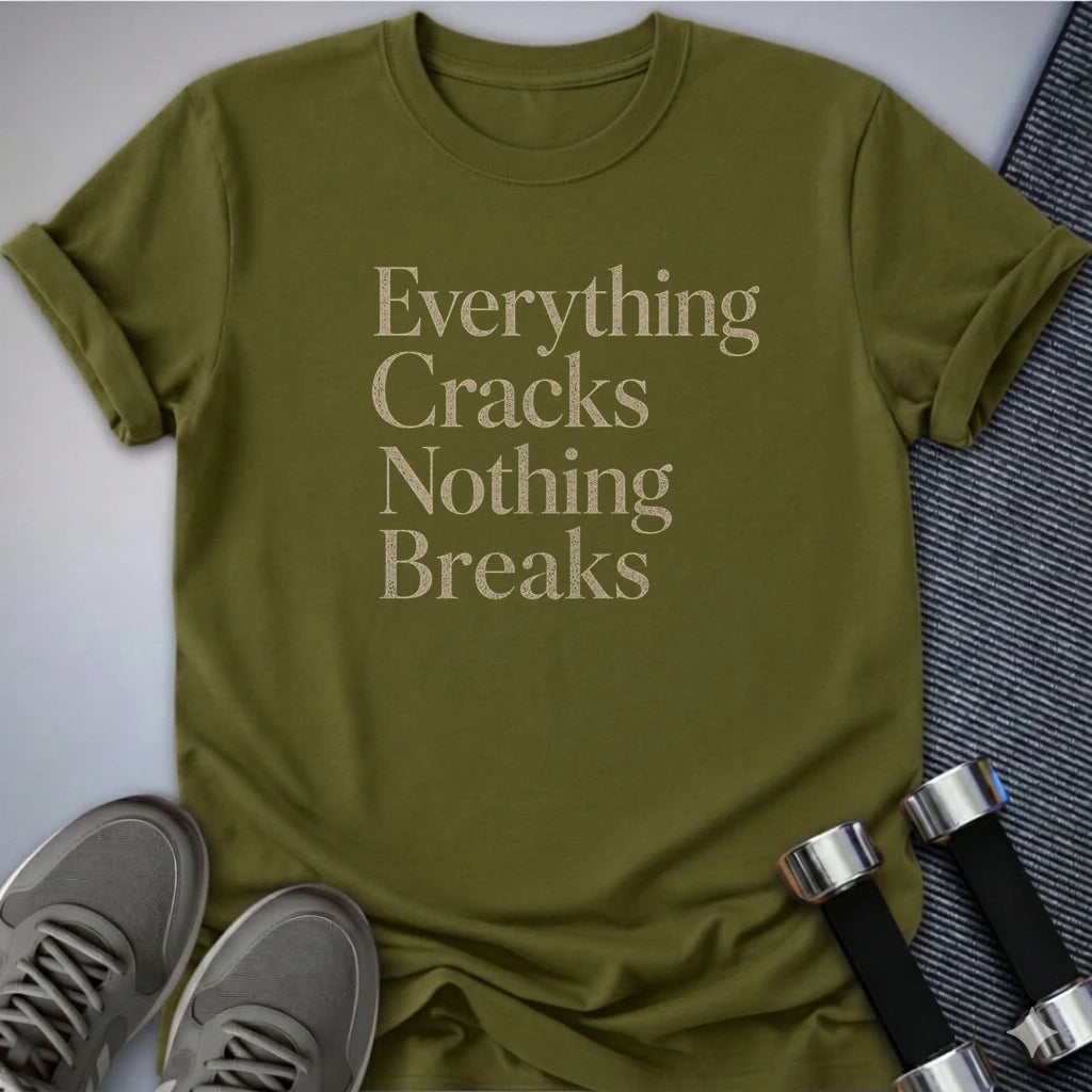 Printify T-Shirt S / Olive Nothing Cracks T-Shirt