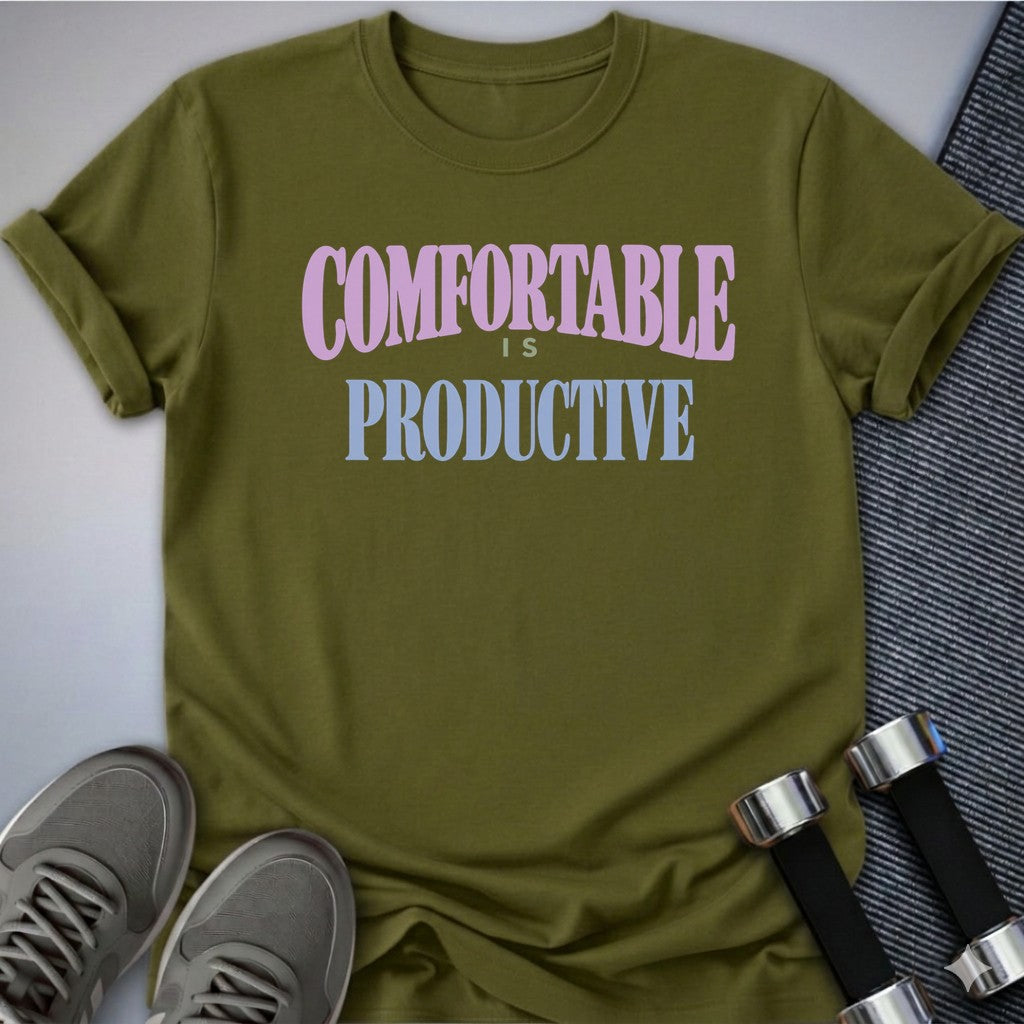 Printify T-Shirt Comfortable Is Productive T-Shirt