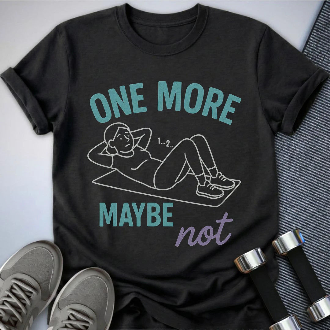Printify T-Shirt Dark Grey Heather / S One More? T-Shirt