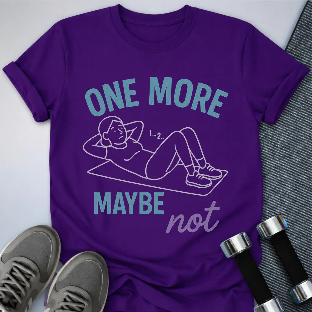 Printify T-Shirt Team Purple / S One More? T-Shirt
