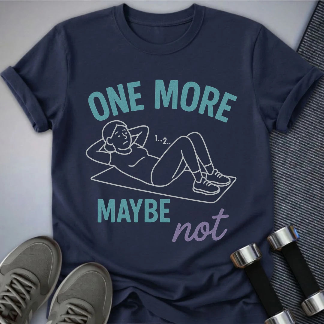 Printify T-Shirt Navy / S One More? T-Shirt
