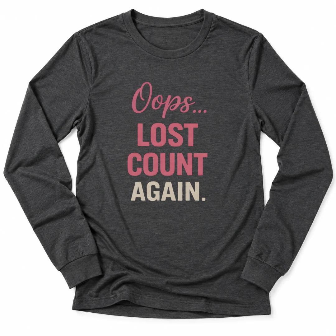 Printify Long-sleeve Dark Grey Heather / S Oops Lost Count Long Sleeve