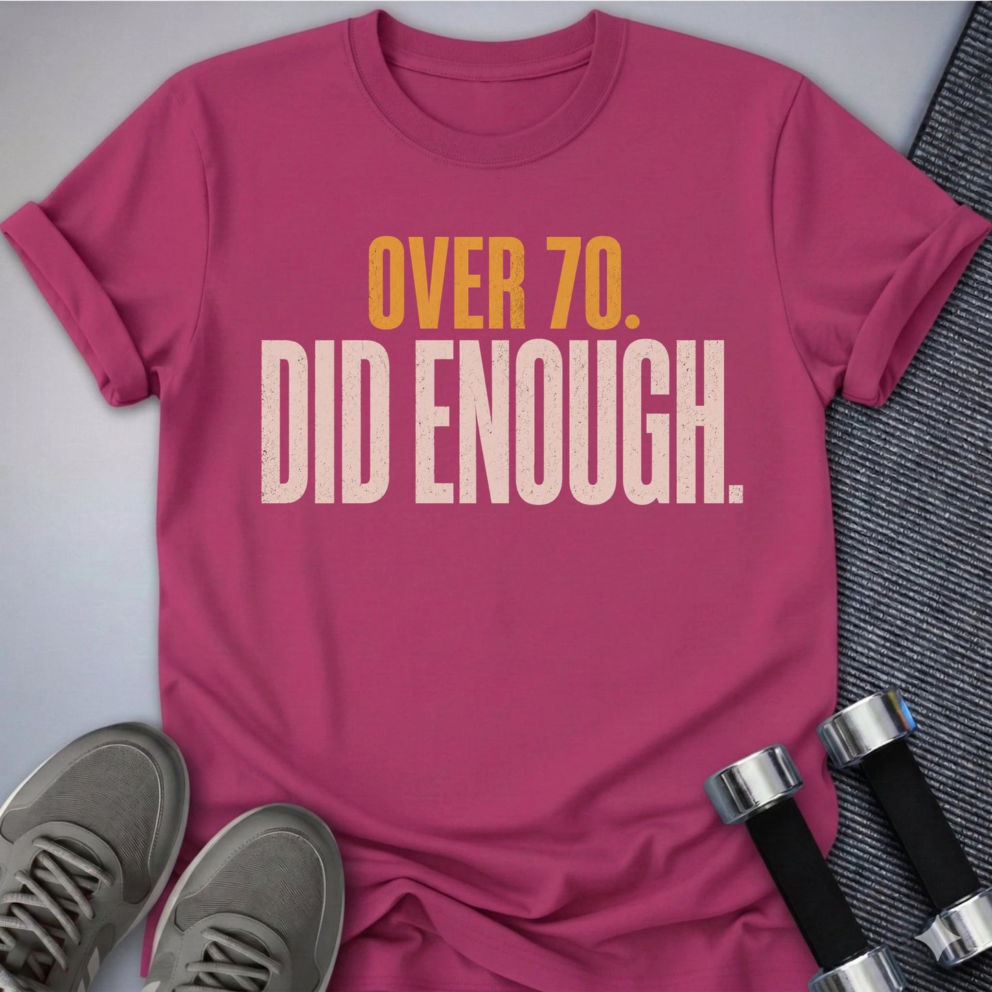 Printify T-Shirt S / Berry Over 70's Enough T-Shirt