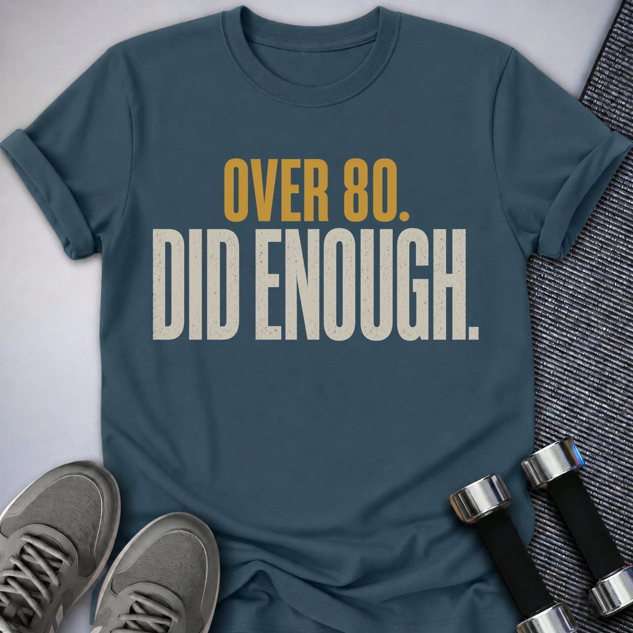 Printify T-Shirt S / Deep Teal Over 80's Enough T-Shirt
