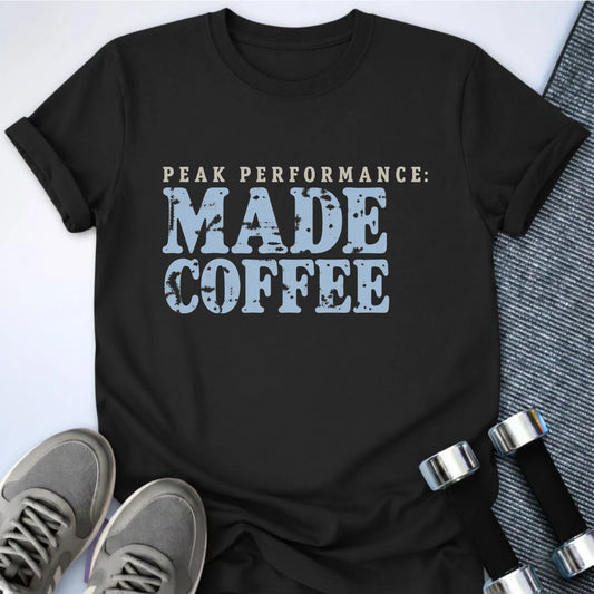 Printify T-Shirt Black / S Peak Performance Made T-Shirt