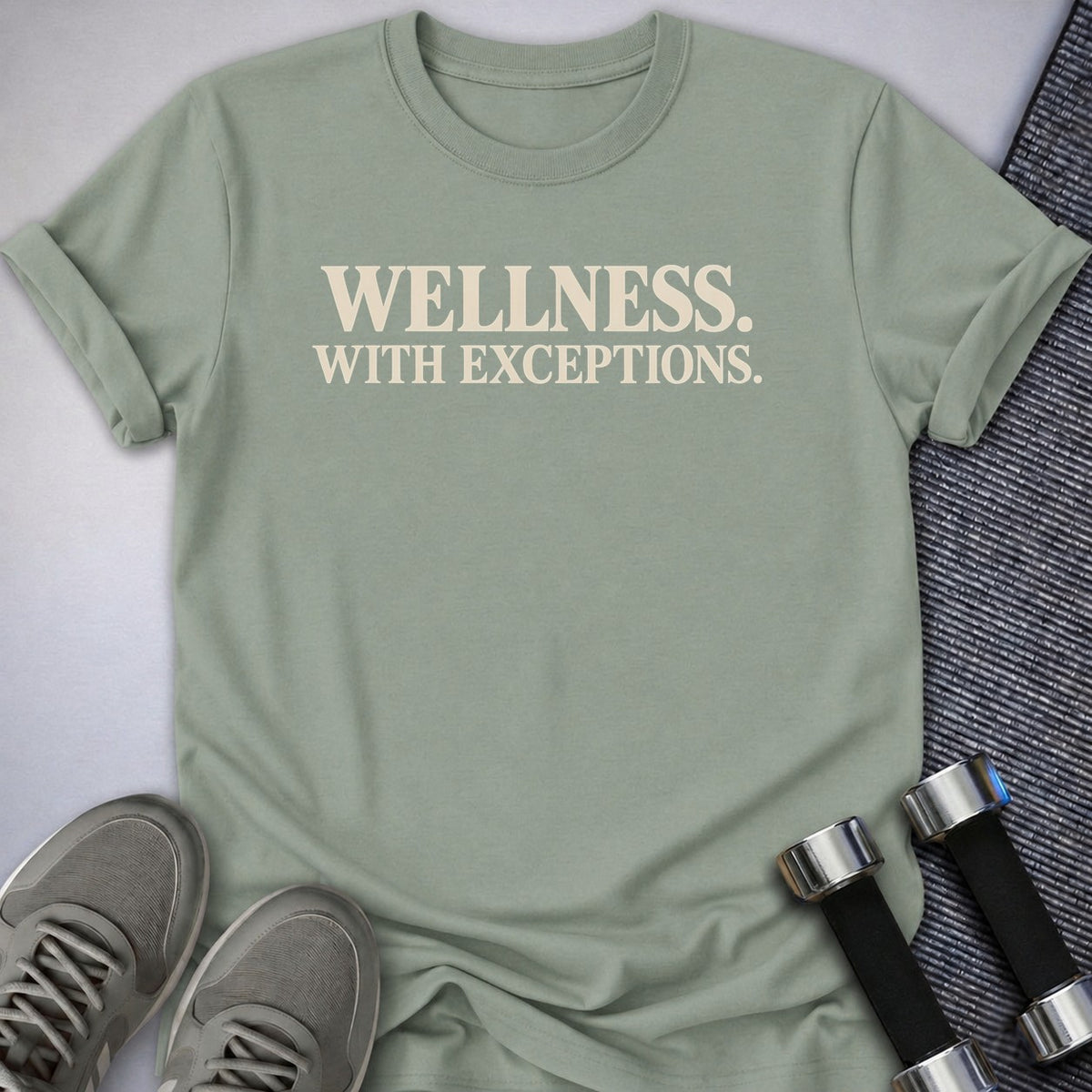 Printify T-Shirt Sage / S Wellness With Exceptions T-Shirt