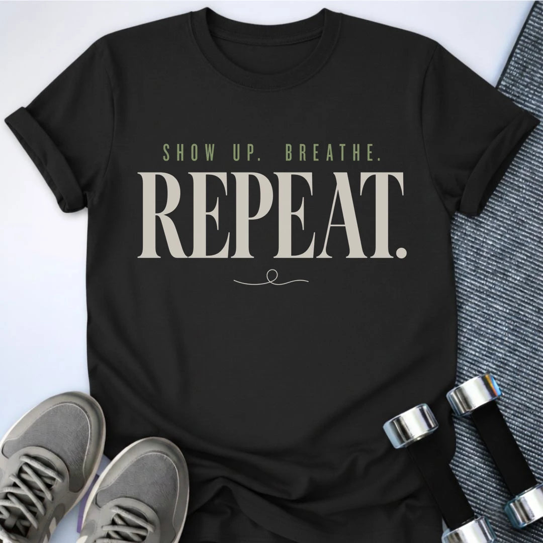 Printify T-Shirt S / Black Show Up Breathe T-Shirt