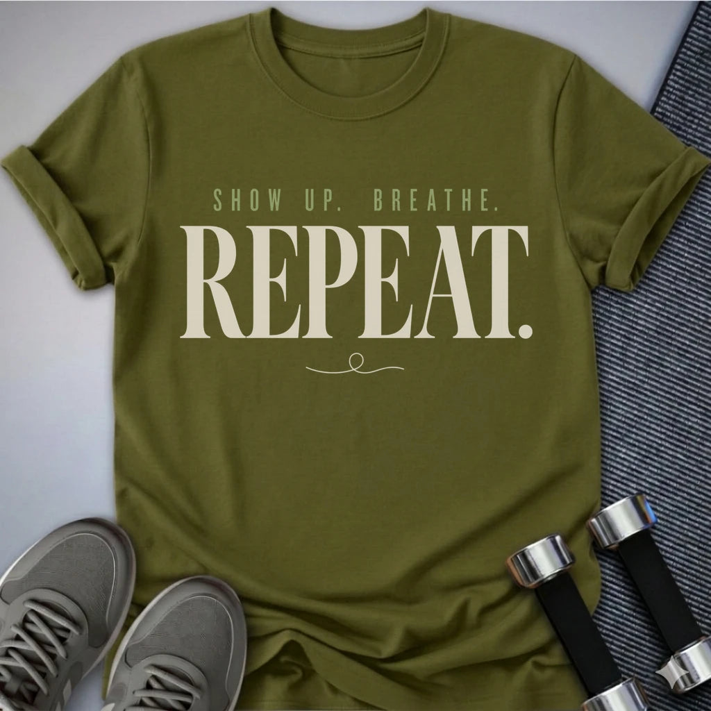 Printify T-Shirt S / Olive Show Up Breathe T-Shirt