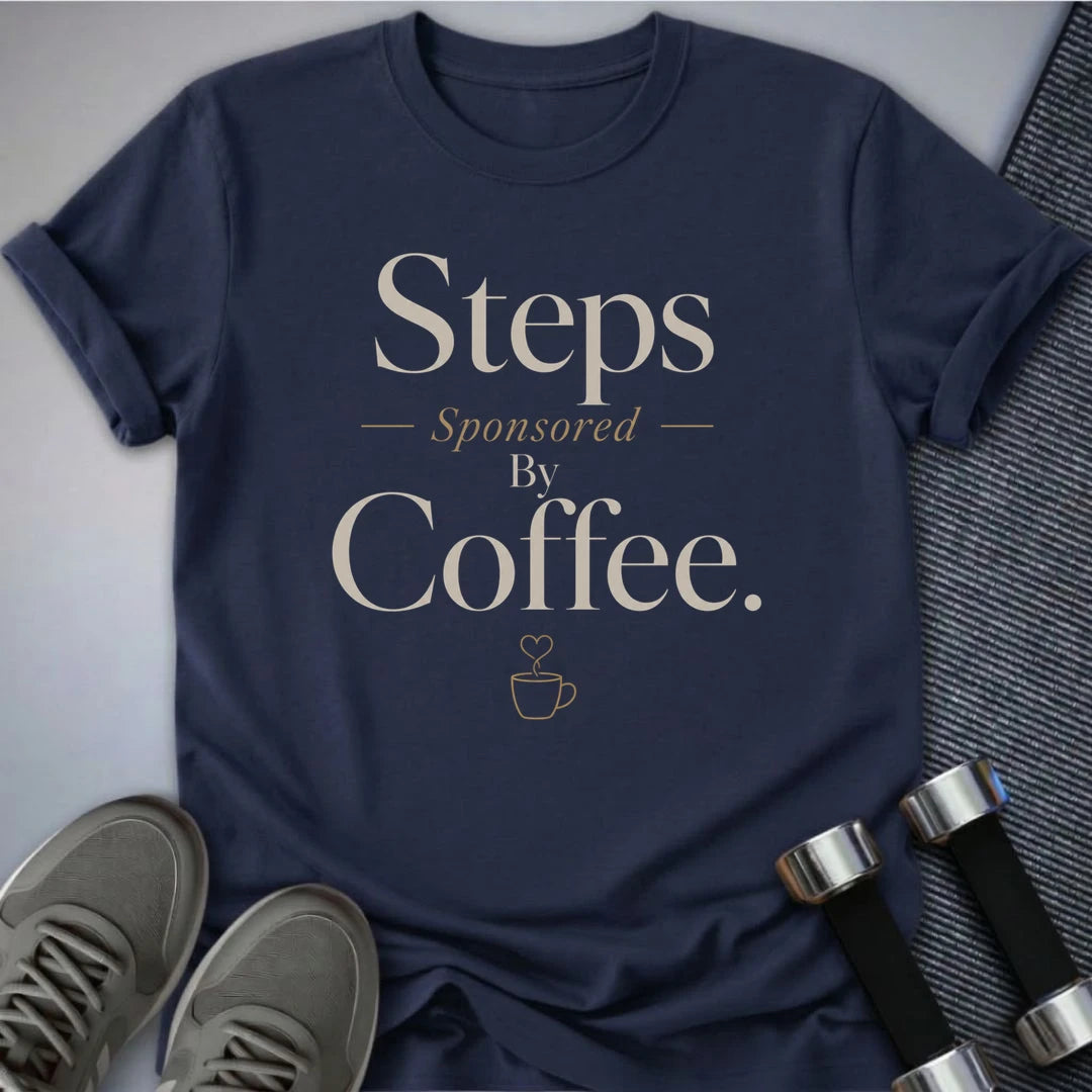 Printify T-Shirt S / Navy Steps by Coffee T-Shirt