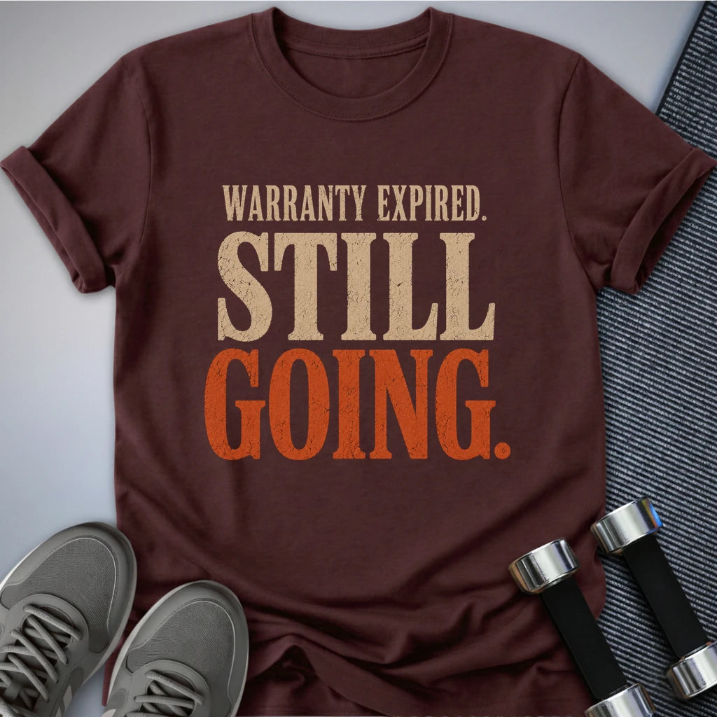 Printify T-Shirt S / Maroon Still Going T-Shirt