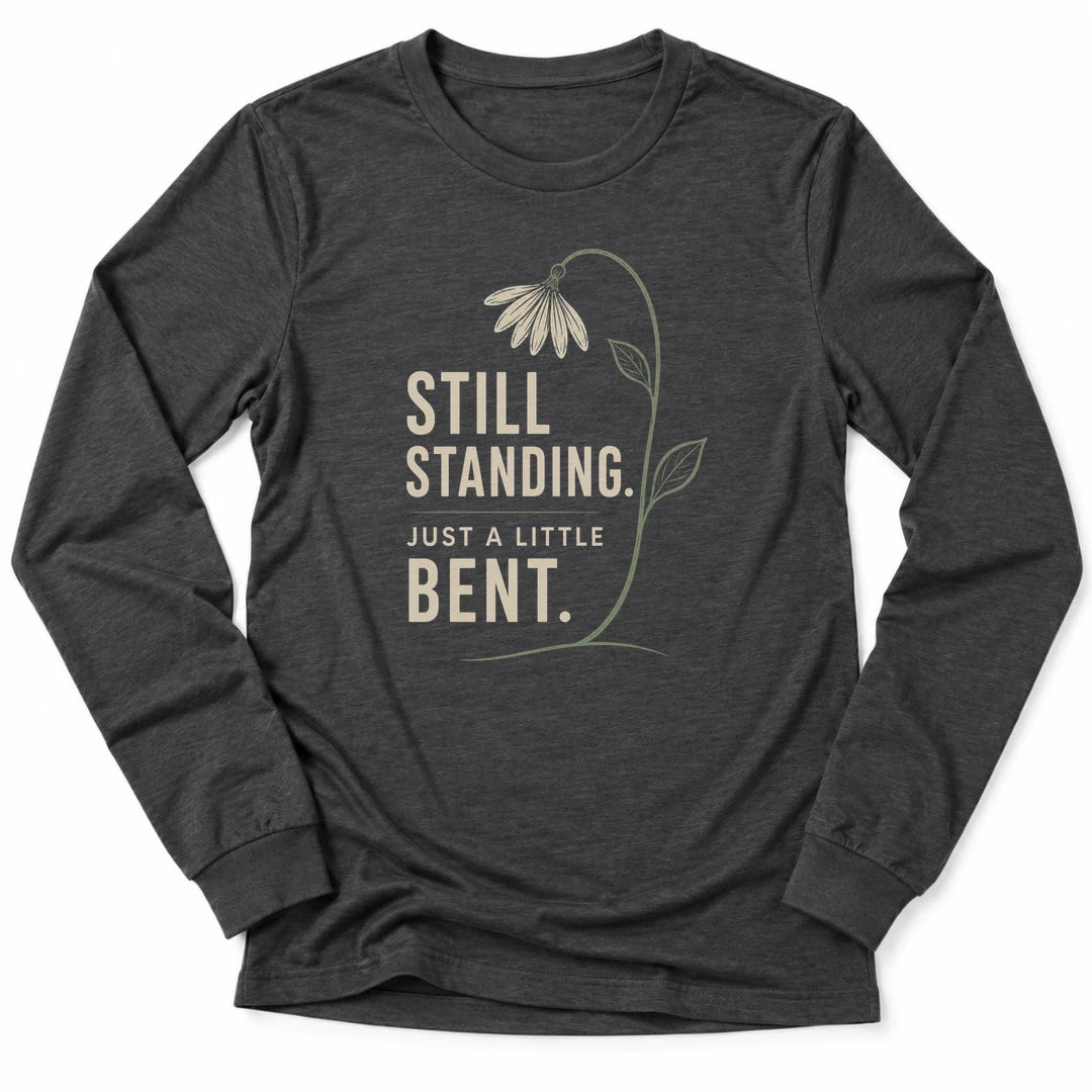 Printify Long-sleeve Dark Grey Heather / S Still Standing Long Sleeve
