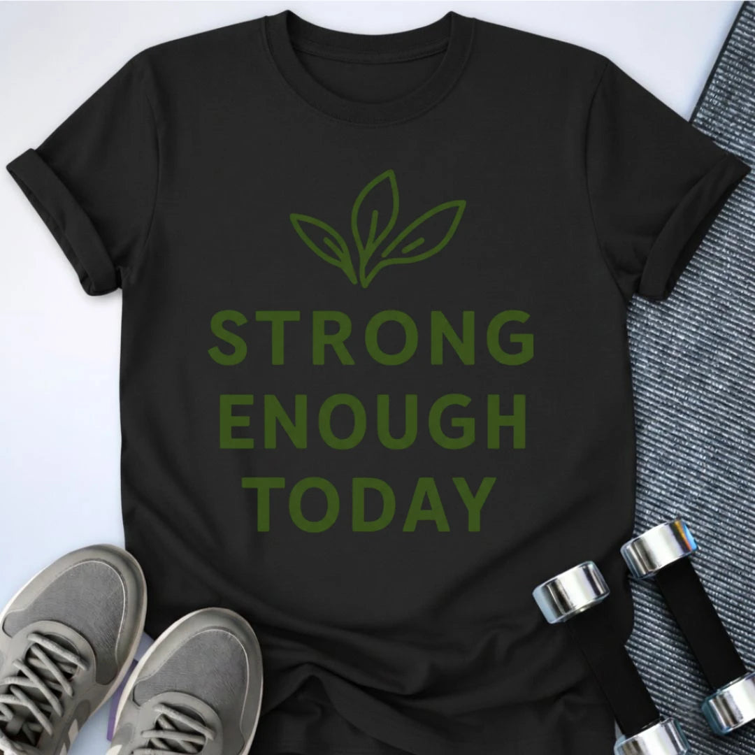 Printify T-Shirt Black / S Strong Today T-Shirt