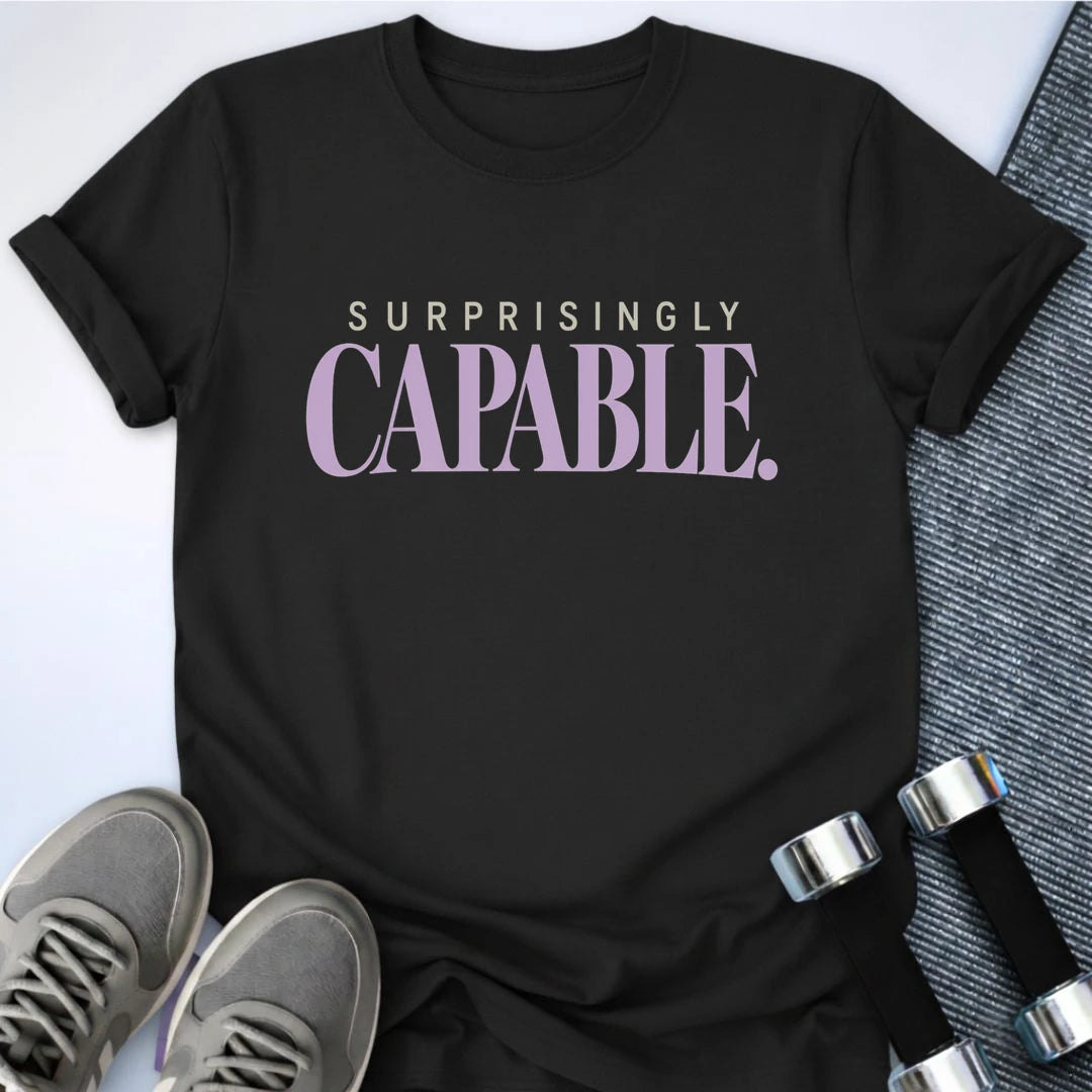 Printify T-Shirt Black / S Surprisingly Capable T-Shirt