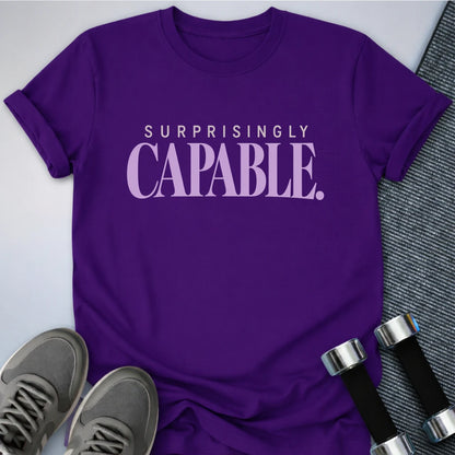 Printify T-Shirt Team Purple / S Surprisingly Capable T-Shirt
