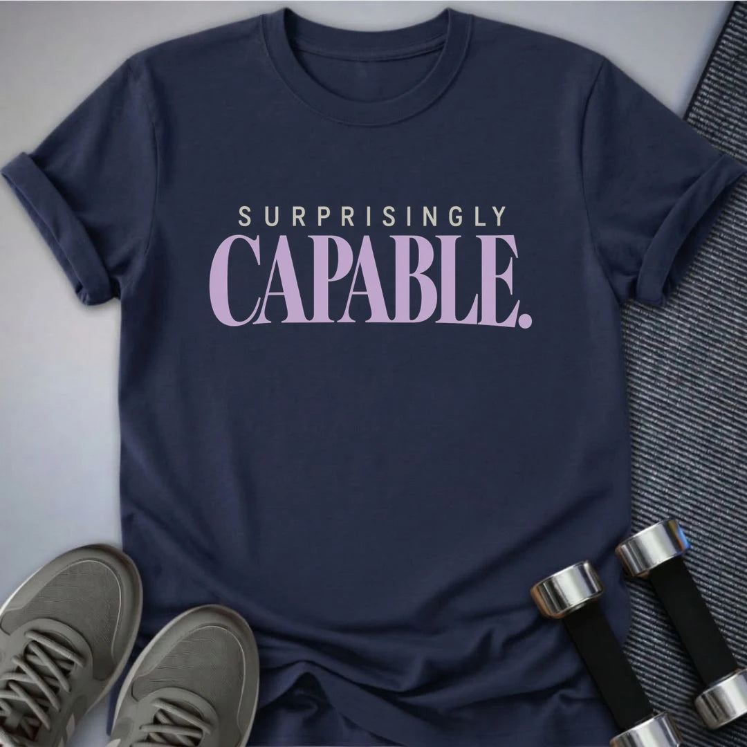Printify T-Shirt Navy / S Surprisingly Capable T-Shirt
