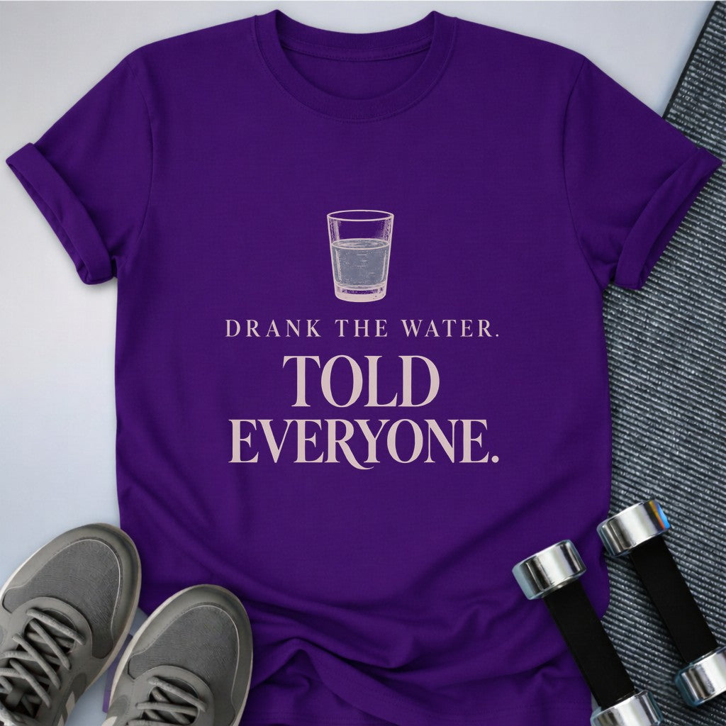 Printify T-Shirt Team Purple / S Told Everyone T-Shirt