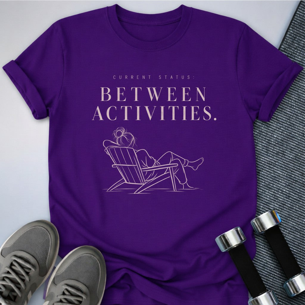 Printify T-Shirt Team Purple / S Between Activities T-Shirt