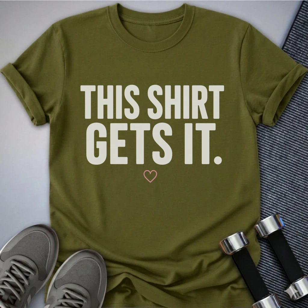 Printify T-Shirt S / Olive The Shirt Knows T-Shirt