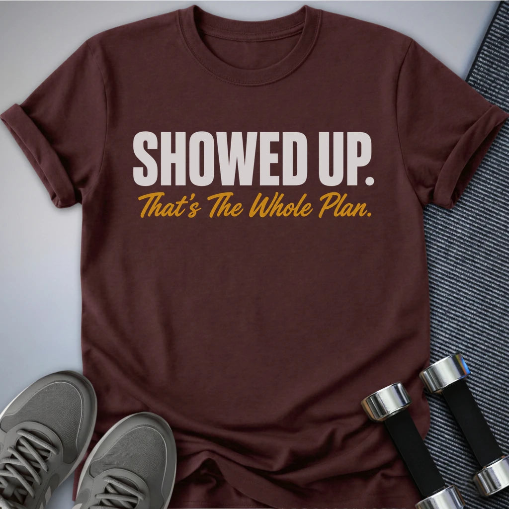 Printify T-Shirt S / Maroon The Whole Plan T-Shirt