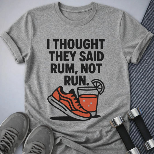 Printify T-Shirt Athletic Heather / S Thought You Said RUM T-Shirt