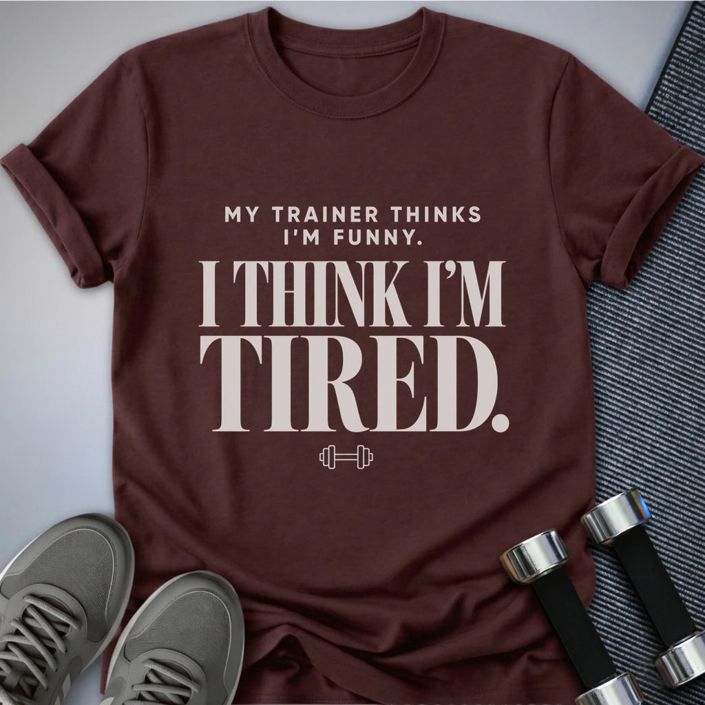 Printify T-Shirt S / Maroon Tired T-Shirt