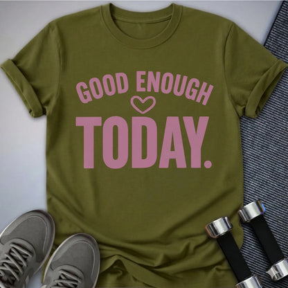 Printify T-Shirt S / Olive Today Is Good T-Shirt