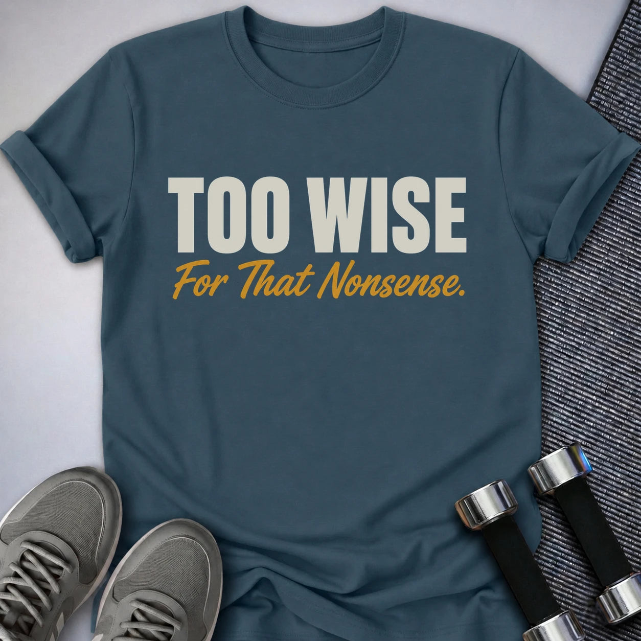 Printify T-Shirt S / Deep Teal Too Wise T-Shirt