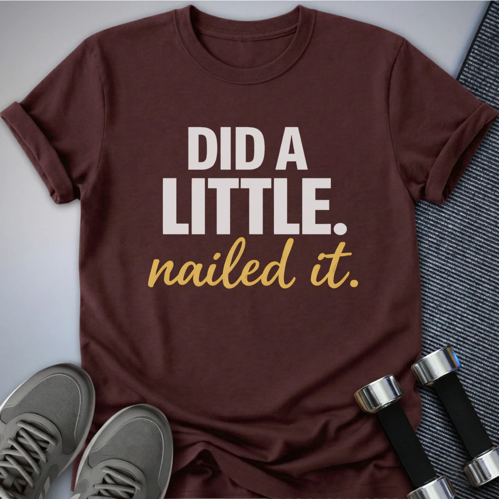Printify T-Shirt S / Maroon Nailed It T-Shirt