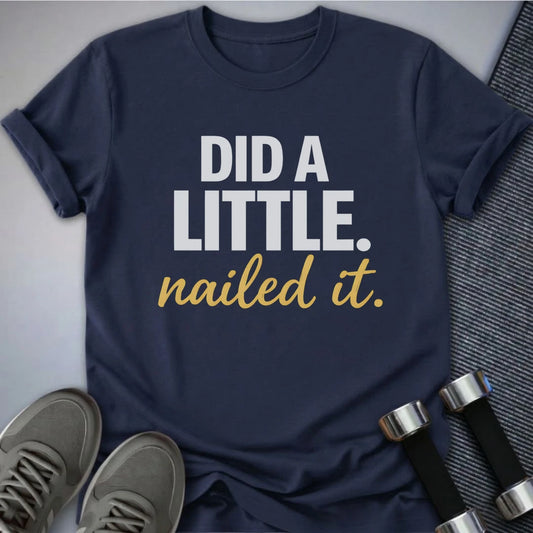Printify T-Shirt S / Navy Nailed It T-Shirt