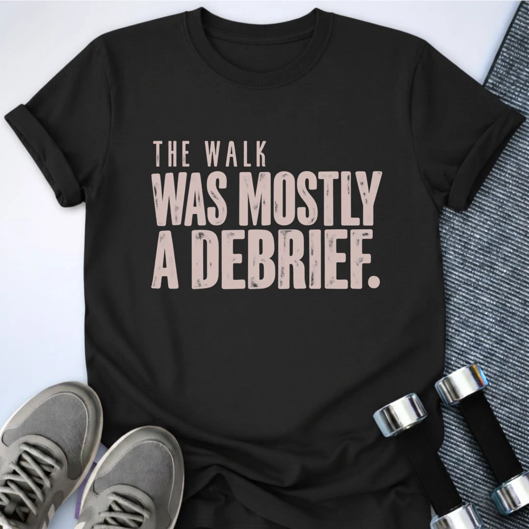 Printify T-Shirt Black / S Walking Debrief T-Shirt