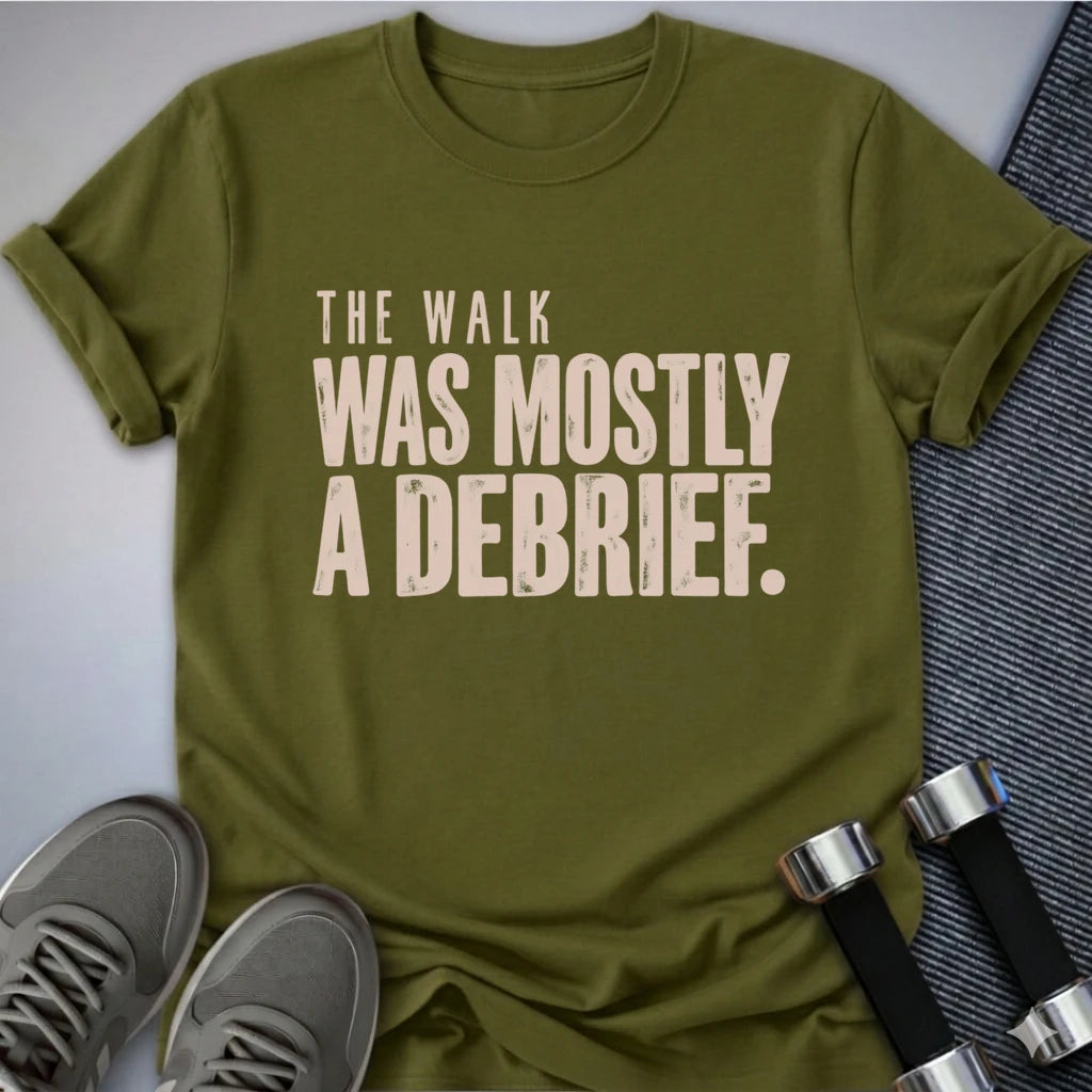 Printify T-Shirt Olive / S Walking Debrief T-Shirt